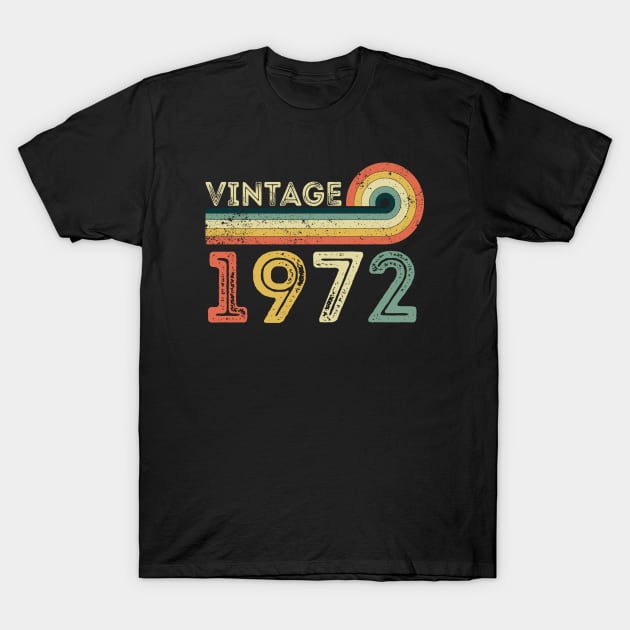 Vintage 1972 - Born in 1972 Birthday Gift T-Shirt by MEDtee